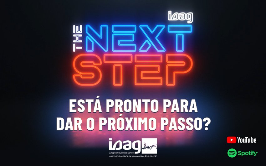 ISAG The Next Step – A série que o convida a dar o próximo passo, rumo ao ensino superior